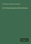 Cover: Die Verbesserung des Ehrenschutzes - Antigonos Verlag