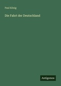 Cover: Die Fahrt der Deutschland - Antigonos Verlag