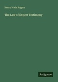 Cover: The Law of Expert Testimony - Antigonos Verlag