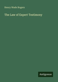 Enlarge image Cover: The Law of Expert Testimony - Antigonos Verlag