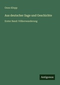 Cover: Aus deutscher Sage und Geschichte - Antigonos Verlag