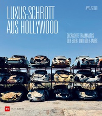 Bild vergrößern Bild: Luxus-Schrott aus Hollywood - Delius Klasing