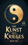 Cover: Sun Tzu - Die Kunst des Krieges (Novelaris Klassik) - Novelaris Verlag