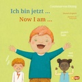 Cover: Ich bin jetzt . (Deutsch-Englisch) - bilibri
