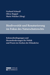 Abbildung von: Biodiversität und Renaturierung im Naturschutzrecht - Verlag Österreich