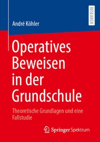 Abbildung von: Operatives Beweisen in der Grundschule - Springer Spektrum