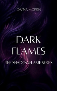 Enlarge image Cover: Dark Flames - BoD - Books on Demand