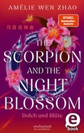 Cover: The Scorpion and the Night Blossom - Dolch und Bl&uuml;te (The Three Realms 1) - arsEdition