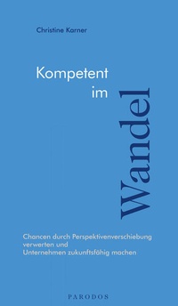 Abbildung von: Kompetent im Wandel - Parodos Verlag
