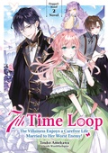 Cover: 7th Time Loop: The Villainess Enjoys a Carefree Life Married to Her Worst Enemy! (Light Novel), Doppelband 02 (deutsche Ausgabe) - Dokico