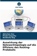 Cover: Auswirkung der Netzwerktopologie auf die Effizienz des Routing-Protokolls - Verlag Unser Wissen