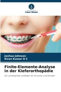 Cover: Finite-Elemente-Analyse in der Kieferorthopaedie - Verlag Unser Wissen