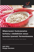 Cover: Wlasciwosci funkcjonalne tarhany z dodatkiem owsa - Wydawnictwo Nasza Wiedza
