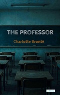 Cover: The Professor - Charlote Bronte - Lebooks Editora