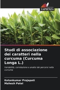 Cover: Studi di associazione dei caratteri nella curcuma (Curcuma Longa L.) - Edizioni Sapienza