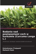 Cover: Badania nad powiazaniami cech w kurkumie (Curcuma Longa L.) - Wydawnictwo Nasza Wiedza