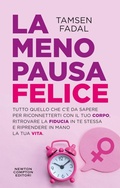 Cover: La menopausa felice - Grandi manuali Newton;Newton Compton Editori