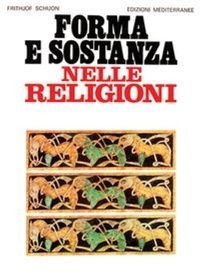 Bild: Forma e sostanza nelle religioni - Orizzonti dello spirito;Edizioni Mediterranee