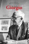 Cover: Mio fratello Giorgio-Giorgio my brother - Minerva Edizioni (Bologna)