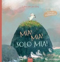 Cover: Mia! Mia! Solo mia! - Album illustrati;Clavis