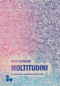 Cover: Moltitudini. Anatomia e politica delle folle - Saggi;ADD Editore
