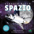 Cover: Viaggio nello spazio. Viaggio interattivo nel sistema solare e oltre - Pop-up & co.;Editoriale Scienza