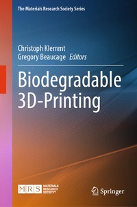 Enlarge image Cover: Biodegradable 3D-Printing - Springer