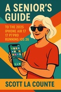 Cover: A Seniors Guide to the 2025 iPhone Air 17, 17 Pro Running iOS 26 - SD