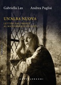 Cover: Un' alba nuova. Lettere dal fronte al manicomio (1915-1917) - Tasti;Castelvecchi