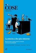 Cover: Cose spiegate bene. La musica che gira intorno - Cose spiegate bene;Iperborea