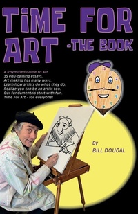 Enlarge image Cover: Time For Art - The Book - William P Dougal