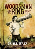 Cover: Woodsman And The King - William Effler