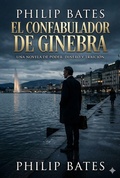Cover: El confabulador de Ginebra - Philip Bates