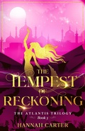 Cover: The Tempest of Reckoning (The Atlantis Trilogy) - SnowRidge Press