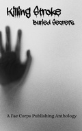 Cover: Killing Stroke Buried Secrets - Fae Corps Publishing