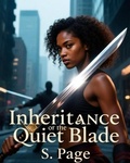 Cover: Inheritance of the Quiet Blade - S. Page