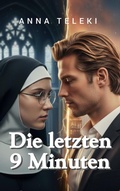 Cover: Die letzten 9 minuten (The First and Only one) - Unique Stories