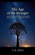 Cover: The Age of the Stranger - T.K. ANGA