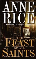 Cover: The Feast of All Saints - Anne Rice