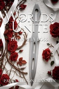 Cover: Worlds Unite: The Mafia Boss (Worlds Apart Series, #3) - Paula Ellison Franklin