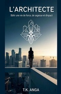 Cover: L'Architecte - T.K. ANGA