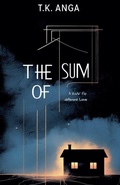 Cover: The Sum of Us - T.K. ANGA
