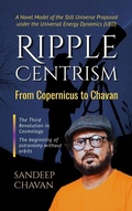 Bild: Ripple Centrism: From Copernicus to Chavan - SANDEEP CHAVAN