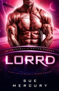 Cover: Lorrd (Vaxxlian Alien Mail Order Brides (Intergalactic Dating Agency), #8) - Sue Lyndon