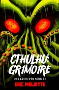 Cover: Cthulhu: Grimoire (OEI Archives, #2) - Crossroad Press