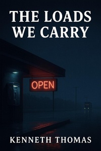 Enlarge image Cover: The Loads We Carry - Kenneth Thomas