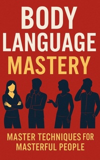 Enlarge image Cover: Body Language Mastery - Shubham .