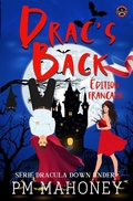 Cover: Drac's Back - &Eacute;dition Fran&ccedil;aise (S&eacute;rie Dracula Down Under, #1) - PM Mahoney