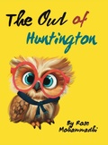 Cover: The Owl of Huntington - Rose Mohammadi