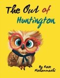 Cover: The Owl of Huntington - Rose Mohammadi